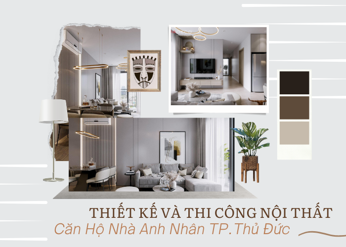 Dự Án Thiết Kế Và Thi Công Nội Thất Căn Hộ Nhà Anh Nhân TP.Thủ Đức